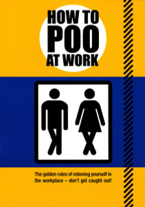 How to Poo at Work:  - ISBN: 9780452297661