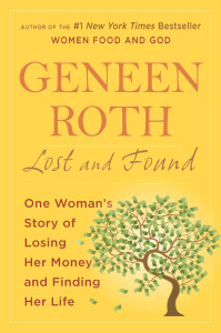 Lost and Found: One Woman's Story of Losing Her Money and Finding Her Life - ISBN: 9780452297760