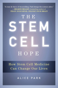 The Stem Cell Hope: How Stem Cell Medicine Can Change Our Lives - ISBN: 9780452297968