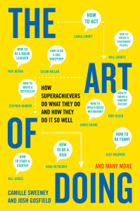 The Art of Doing: How Superachievers Do What They Do and How They Do It So Well - ISBN: 9780452298170
