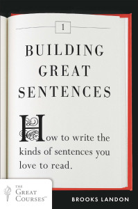 Building Great Sentences: How to Write the Kinds of Sentences You Love to Read - ISBN: 9780452298606