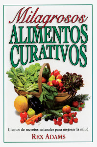 Milagrosos Alimentos Curativos:  - ISBN: 9780735201958