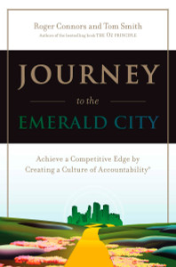 Journey to the Emerald City: Achieve a Competitive Edge by Creating a Culture of Accountability - ISBN: 9780735203587