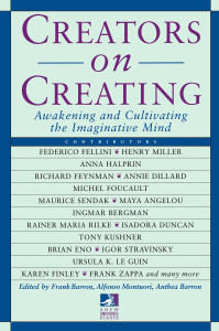 Creators on Creating: Awakening and Cultivating the Imaginative Mind - ISBN: 9780874778540