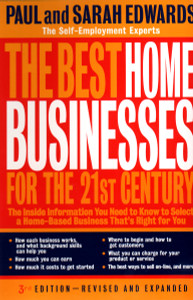 The Best Home Businesses for the 21st Century: The Inside Information You Need to Know to Select a Home-Based Business That's - ISBN: 9780874779738