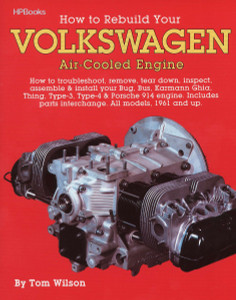 How to Rebuild Your Volkswagen Air-Cooled Engine: How to Troubleshoot, Remove, Tear Down, Inspect, Assemble & Install Your Bug, Bus, Karmann Ghia, Thing, Type-3, Type-4 & Porsche 914 Engine - ISBN: 9780895862259