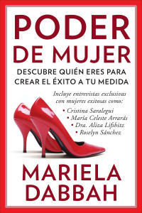 Poder de mujer: Descubre quién eres para crear el éxito a tu medida: (Woman Power: Discover Who You Are to Create Your Own Success) - ISBN: 9780983139089