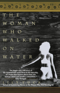 The Woman Who Walked on Water:  - ISBN: 9781573225830