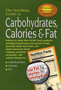 The NutriBase Guide to Carbohydrates, Calories, and Fat:  - ISBN: 9781583331095