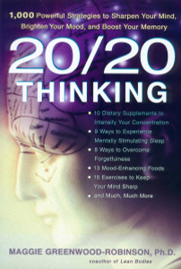20/20 Thinking: 1,000 Powerful Strategies to Sharpen Your Mind, Brighten Your Mood, and Boost Your Memory - ISBN: 9781583331538