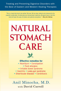 Natural Stomach Care: Treating and Preventing Digestive Disorders Using the Best of Eastern and Wester n Healing Therapies - ISBN: 9781583331590