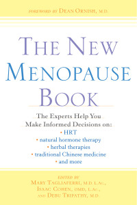 The New Menopause Book: The Experts Help You Make Informed Decisions on HRT, Natural Hormone Therapy, Herbal Therapies, Traditional Chinese Medicine, and More - ISBN: 9781583332429
