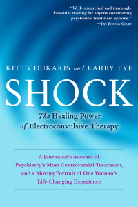 Shock: The Healing Power of Electroconvulsive Therapy - ISBN: 9781583332832