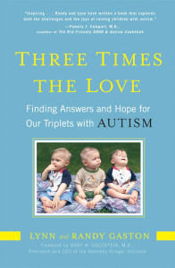 Three Times the Love: Finding Answers and Hope for Our Triplets with Autism - ISBN: 9781583333792