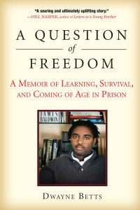 A Question of Freedom: A Memoir of Learning, Survival, and Coming of Age in Prison - ISBN: 9781583333969