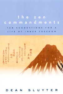 The Zen Commandments: Ten Suggestions for a Life of Inner Freedom - ISBN: 9781585420841