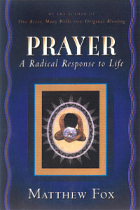 Prayer: A Radical Response to Life - ISBN: 9781585420988