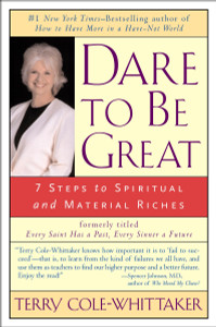 Dare to Be Great!: 7 Steps to Spiritual and Material Riches - ISBN: 9781585422715