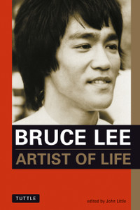 Bruce Lee: Artist of Life:  - ISBN: 9780804832632