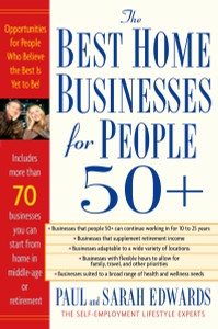 Best Home Businesses for People 50+: 70+ Businesses You Can Start From Home in Middle-Age or Retirement - ISBN: 9781585423804