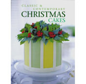 Classic & Contemporary Christmas Cakes:  - ISBN: 9781853918339