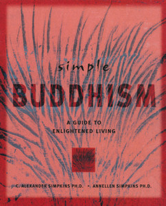 Simple Buddhism: A Guide to Enlightened Living - ISBN: 9780804831765