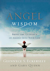 Angel Wisdom: Bring the Guidance of Angels into Your Life - ISBN: 9781585427024