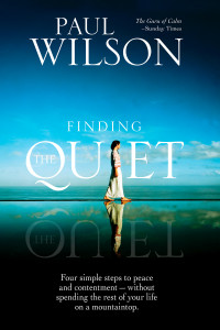 Finding the Quiet: Four Simple Steps to Peace and Contentment--Without Spending the Rest of Your Life on a Mountaintop - ISBN: 9781585427055