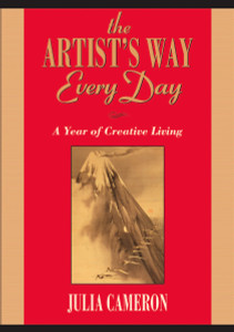 The Artist's Way Every Day: A Year of Creative Living - ISBN: 9781585427475