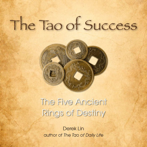 The Tao of Success: The Five Ancient Rings of Destiny - ISBN: 9781585428151