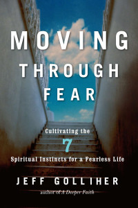 Moving Through Fear: Cultivating the 7 Spiritual Instincts for a Fearless Life - ISBN: 9781585428380