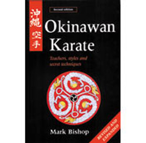 Okinawan Karate: Teachers, Styles and Secret Techniques - ISBN: 9780804832052