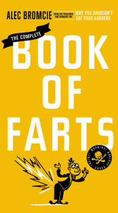 The Complete Book of Farts:  - ISBN: 9781585428984