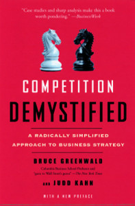 Competition Demystified: A Radically Simplified Approach to Business Strategy - ISBN: 9781591841807