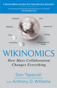 Wikinomics: How Mass Collaboration Changes Everything - ISBN: 9781591843672