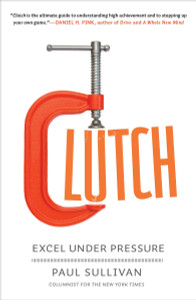 Clutch: Excel Under Pressure - ISBN: 9781591844297