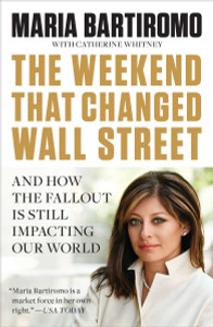 The Weekend That Changed Wall Street: And How the Fallout Is Still Impacting Our World - ISBN: 9781591844365