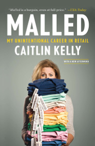 Malled: My Unintentional Career in Retail - ISBN: 9781591845430