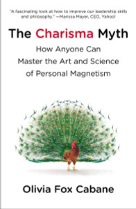 The Charisma Myth: How Anyone Can Master the Art and Science of Personal Magnetism - ISBN: 9781591845942