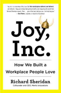 Joy, Inc.: How We Built a Workplace People Love - ISBN: 9781591847120