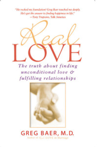 Real Love: The Truth about Finding Unconditional Love & Fulfilling Relationships - ISBN: 9781592400478