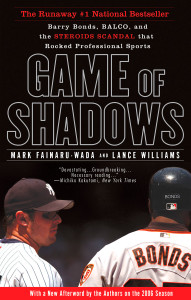 Game of Shadows: Barry Bonds, BALCO, and the Steroids Scandal that Rocked Professional Sports - ISBN: 9781592402687