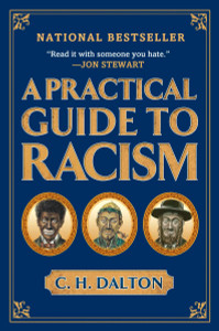 A Practical Guide to Racism:  - ISBN: 9781592404308