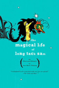 The Magical Life of Long Tack Sam: An Illustrated Memoir - ISBN: 9781594482649