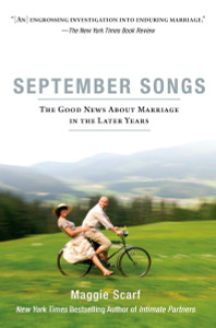 September Songs: The Good News About Marriage in the Later Years - ISBN: 9781594483998