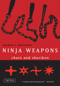 Ninja Weapons: Chain and Shuriken - ISBN: 9780804817059