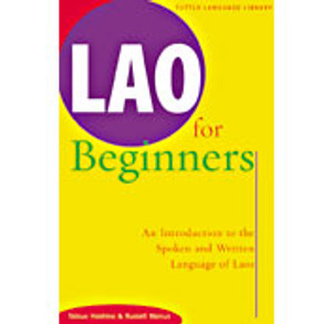 Lao for Beginners: An Introduction to the Spoken and Written Language of Laos - ISBN: 9780804816298