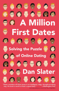 A Million First Dates: Solving the Puzzle of Online Dating - ISBN: 9781617230097