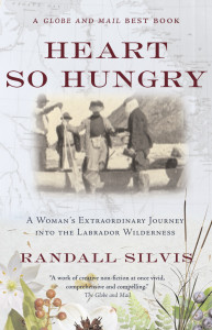 Heart So Hungry: A Woman's Extraordinary Journey into the Labrador Wilderness - ISBN: 9780676975871