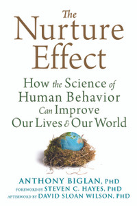 The Nurture Effect: How the Science of Human Behavior Can Improve Our Lives and Our World - ISBN: 9781608829552